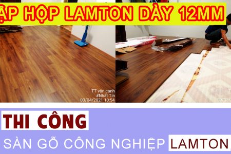 Lắp đặt sàn gỗ công nghiệp Lamton chất lượng tại Bình Định